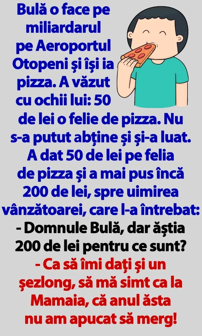 BANCUL ZILEI Bulă își cumpără o felie de pizza pe Aeroportul Otopeni
