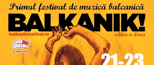 Mâncare haiducească, muzică bună și târg meșteșugăresc la Balkanik Festival