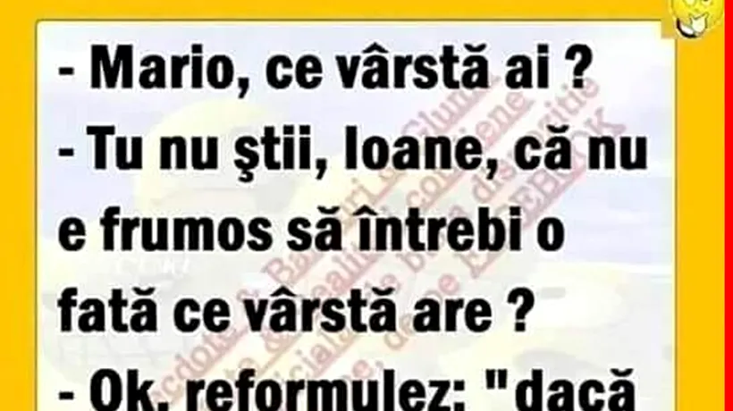 BANCUL ZILEI | Mario, ce vârstă ai?