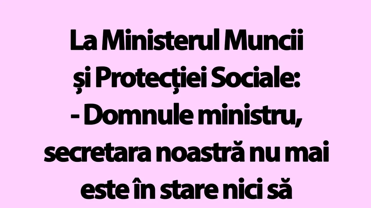 Bancul de miercuri | La Ministerul Muncii și Protecției Sociale