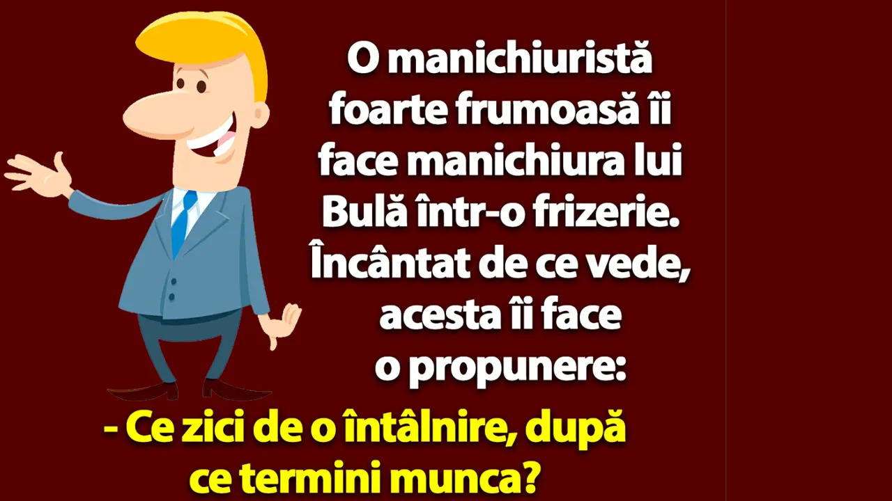 BANC | Bulă încearcă să agațe o manichiuristă
