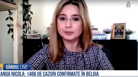 EXCLUSIV GÂNDUL LIVE | Sanda Nicola, masterand în Belgia: 60% din cazuri sunt înregistrate în zona Flandra. Belgienii nu se sperie ușor de moarte. Au încredere în autoritatea statului