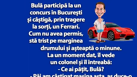 BANC | La un concurs în București, Bulă câștigă un Ferrari