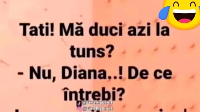 BANCUL ZILEI | Tati, mă duci azi la tuns?