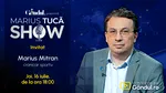 Marius Tucă Show începe joi, 16 iulie, de la ora 18.00, live pe Gândul. Invitat: Marius Mitran