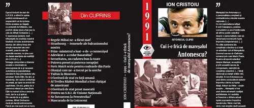 Apariție editorială în colecția ”Proză Politică” | Ion Cristoiu - ”Cui i-e frică de mareșalul Antonescu?”