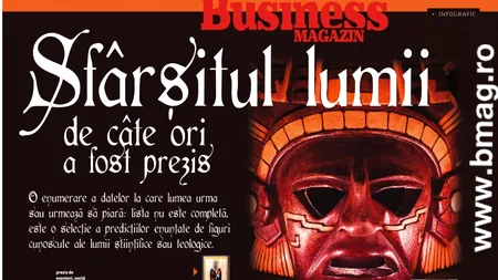 BUSINESS MAGAZIN: De câte ori a fost prezis sfârșitul lumii