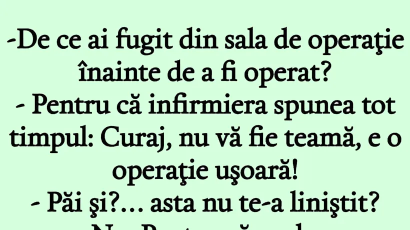 Bancul de duminică | „De ce ai fugit din sala de operație?”