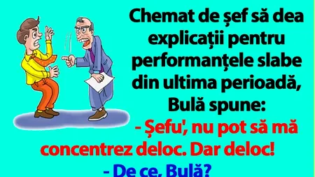 BANC | Bulă se plânge că nu se poate concentra la serviciu