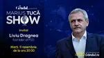 Marius Tucă Show începe marți, 11 noiembrie, de la ora 20.00, live pe GÂNDUL. Invitat: Liviu Dragnea