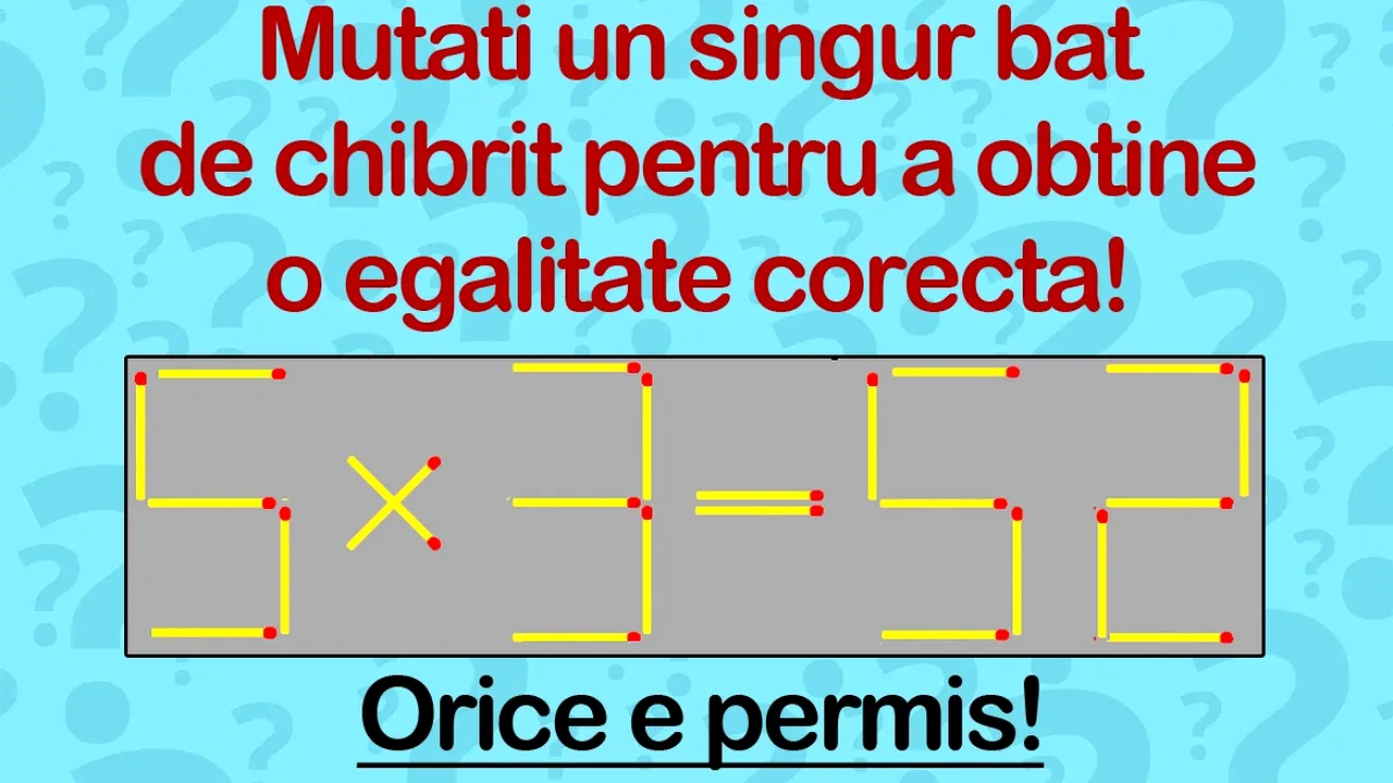 TEST IQ | Mutați un singur chibrit pentru a corecta 5x3=52. Orice e permis!