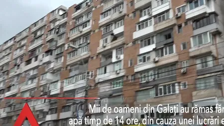 Mii de oameni din Galați au rămas fără apă timp de 14 ore, din cauza unei lucrări edilitare 