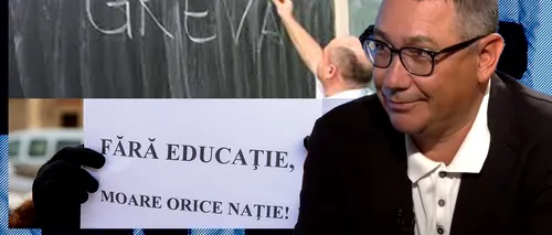 Victor Ponta: „În Educație este un DEZASTRU. Profesorii sunt îndreptățiți să facă grevă”