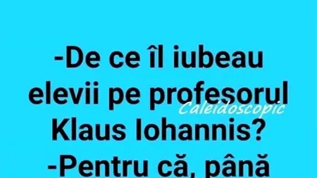 BANCUL ZILEI | De ce îl iubeau elevii pe profesorul Klaus Iohannis?
