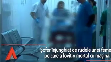Șofer ÎNJUNGHIAT de rudele unei bătrâne pe care a accidentat-o MORTAL. Victima traversa prin loc nepermis