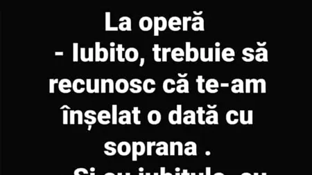 BANCUL ZILEI | Amantlâc la operă