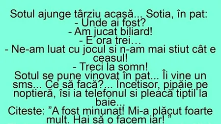BANCUL ZILEI | Soțul ajunge târziu acasă