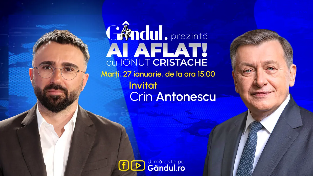 „Ai Aflat! cu Ionuț Cristache” începe marți, 27 ianuarie, de la ora 15.00, live pe Gândul. Invitat: Crin Antonescu