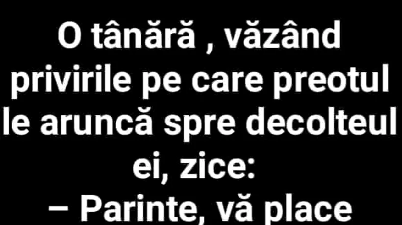 Bancul de duminică | Preotul și enoriașa voluptoasă