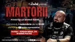 Duminică 1 noiembrie 2026, de la ora 19.00, Gândul prezintă MARTORII- POVESTEA LUI SFARMĂ PIATRĂ