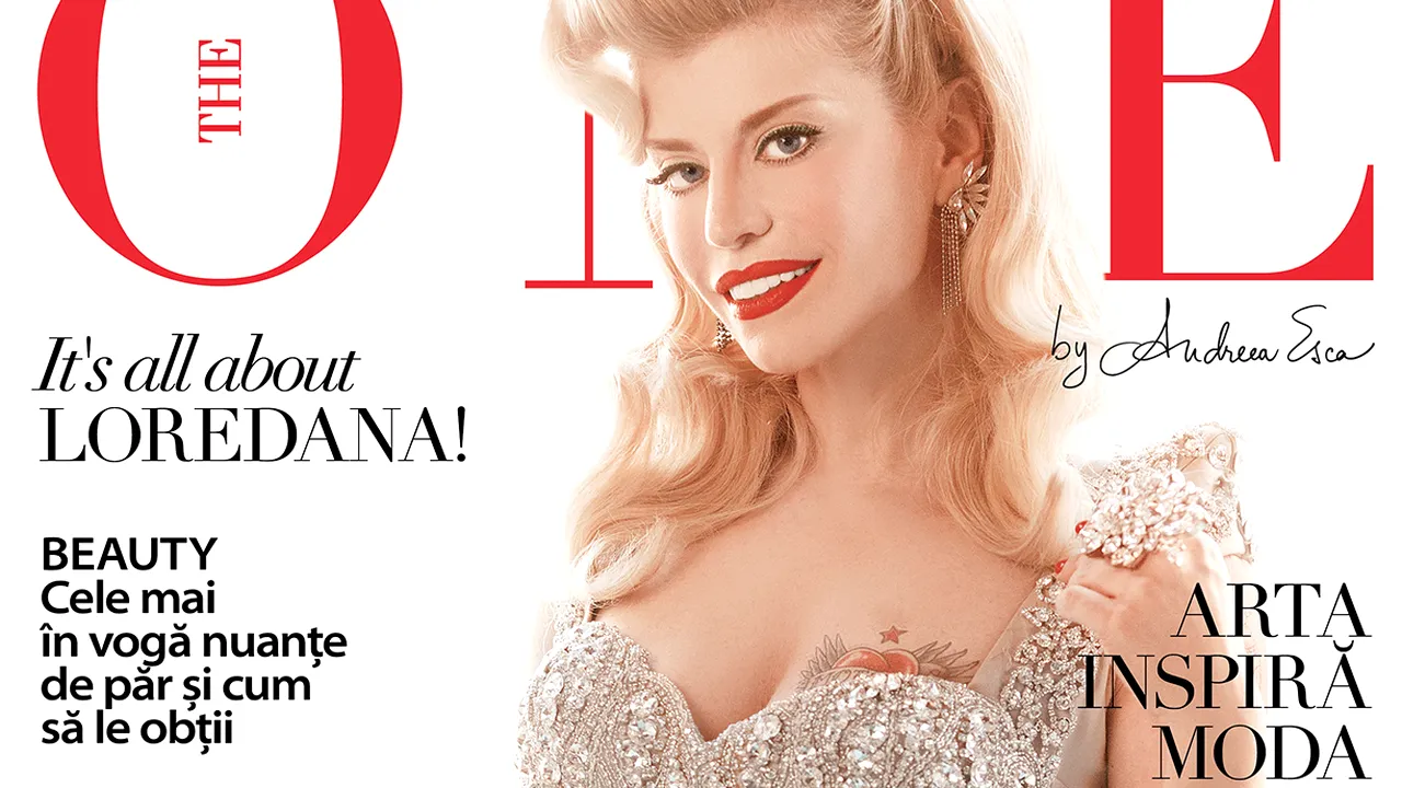 Guest starul revistei The ONE din aprilie este Loredana