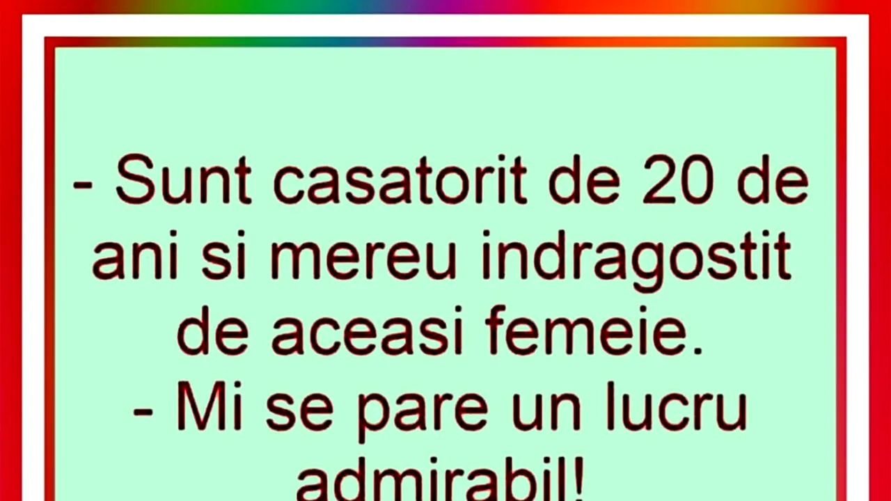 BANCUL de marți | Care e secretul unei căsnicii fericite, după 20 de ani