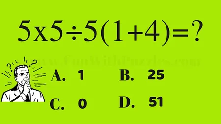 Test de matematică | Calculați 5x5:5(1+4)