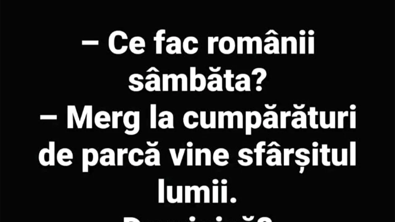 BANCUL ZILEI | Ce fac românii sâmbăta