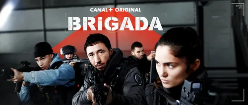 Serialul polițist francez de succes „Brigada, din octombrie, în exclusivitate în România, la Focus Sat TV