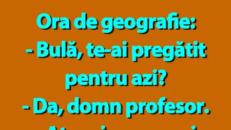 BANC | Ora de geografie: 