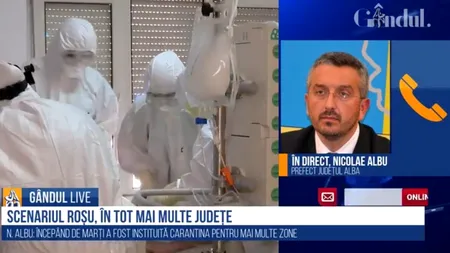 GÂNDUL LIVE. Nicolae Albu, prefectul de Alba: „Nicio măsură de restricție nu este una populară” / „Suntem oarecum în normalitate”