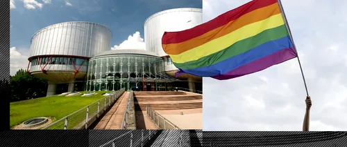 CEDO: România are obligația să recunoască și să protejeze familiile formate din persoane de același sex