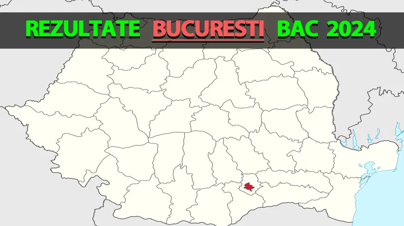 Rezultate Bacalaureat 2024 în București | Notele, afișate pe EDU.RO