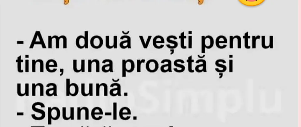 BANCUL ZILEI | Cele două vești ale soției