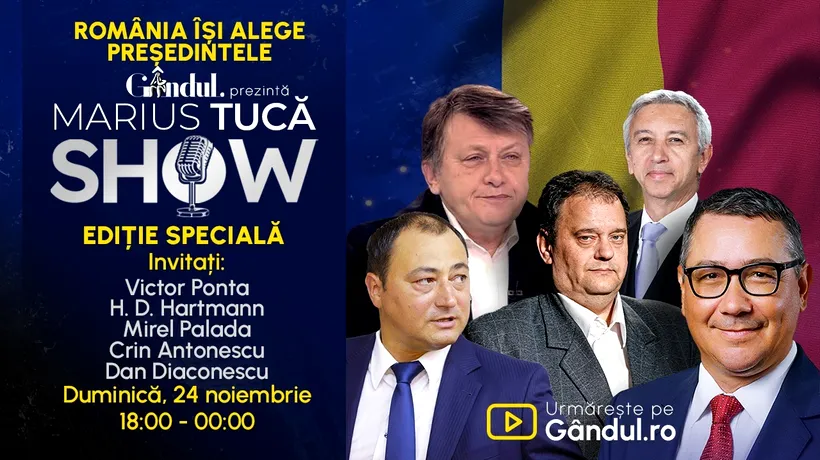 Marius Tucă Show începe duminică, 24 noiembrie, de la ora 18.00, LIVE pe gândul.ro. Ediție Specială – România își alege președintele!