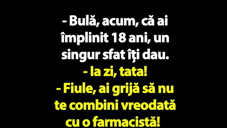 BANC | „Bulă, ai grijă să nu te combini vreodată cu o farmacistă!