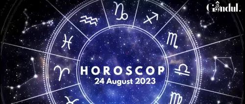 VIDEO | Horoscop zilnic joi, 24 august 2023. Se poartă multe discuții și se fac tot felul de aranjamente strategice