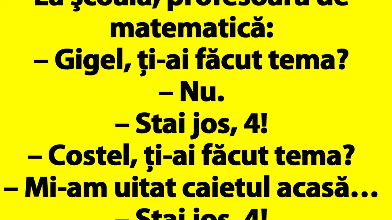 BANC | La şcoală, profesoara de matematică: „Bulă, ți-ai făcut tema?”