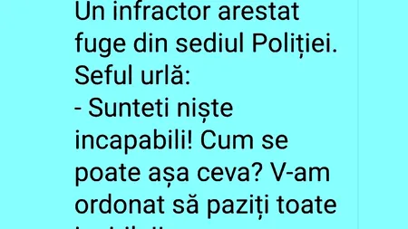 Bancul de joi | Un infractor arestat fuge din sediul Poliției