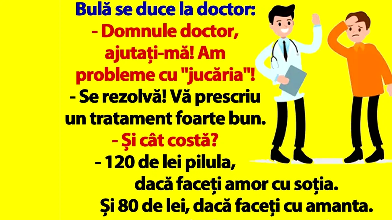 BANC | Bulă se duce la doctor: „Ajutați-mă! Am probleme cu 'jucăria'!