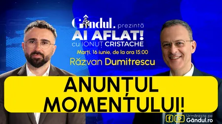 „Ai Aflat! cu Ionuț Cristache” începe marți, 16 iunie, de la ora 15.00, live pe Gândul. Invitat: Răzvan Dumitrescu