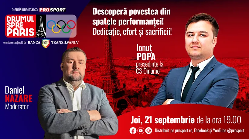 Ionuț Popa, președinte la CS Dinamo, este invitatul emisiunii „Drumul spre Paris” de joi, 21 septembrie, de la ora 19:00