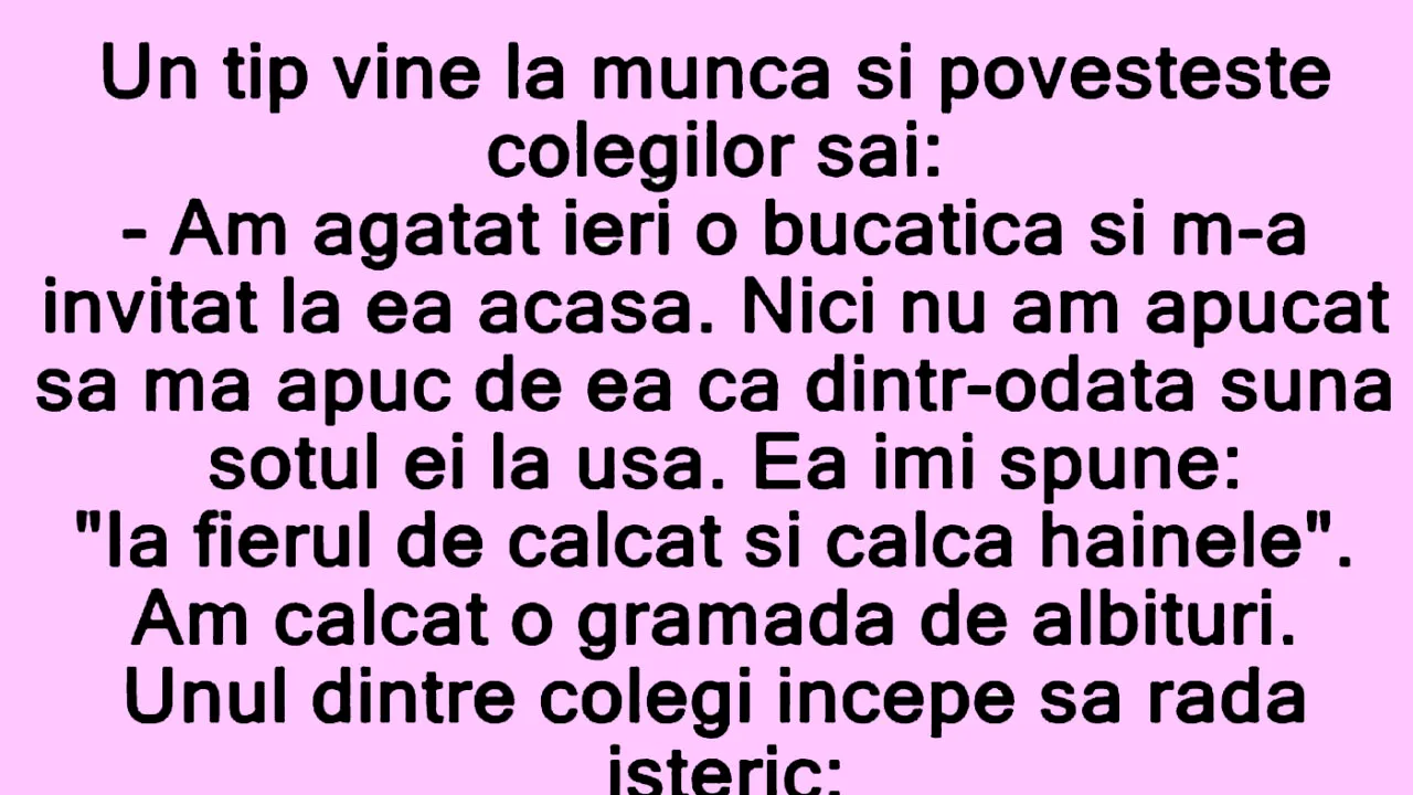 Bancul de sâmbătă | Un tip vine la muncă și povestește colegilor