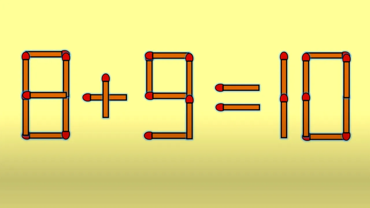 TEST IQ | Mutați un singur chibrit, pentru a transforma 8 + 9 = 10 într-o egalitate corectă