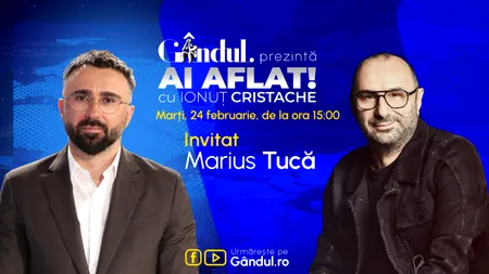 „Ai Aflat! cu Ionuț Cristache” începe marți, 24 februarie, de la ora 15.00, live pe Gândul. Invitat: Marius Tucă