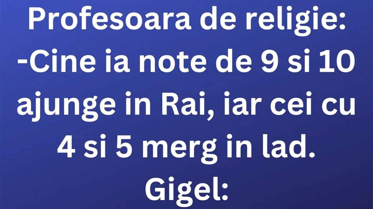 Bancul de miercuri | Gigel și profesoara de religie