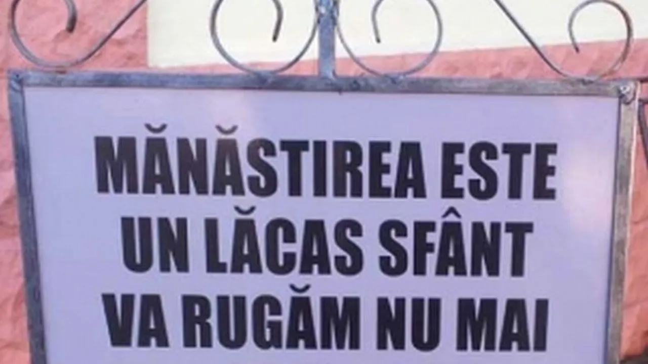 Mesajul afișat de preoți într-o mănăstire din România