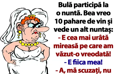 BANC | Bulă participă la o nuntă: „E cea mai urâtă mireasă pe care am văzut-o vreodată!”