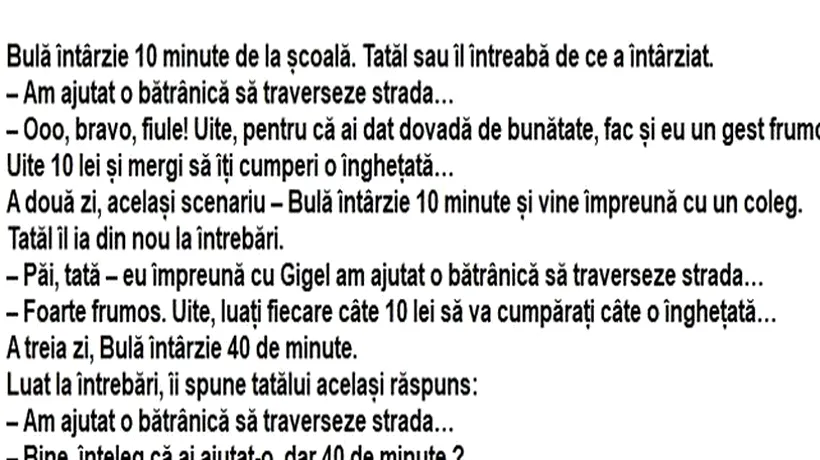 BANC | Bulă întârzie 10 minute de la școală. Tatăl său îl întreabă de ce a întârziat