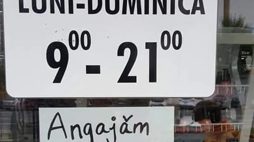 Anunțul de angajare VIRAL postat de un proprietar de magazin din România: Angajez..